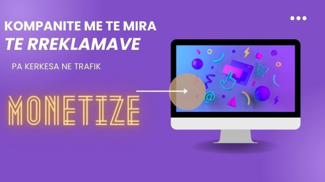 Kompanite me te mira te rreklamave per 2022 - 2023 monetizo trafikun ne website