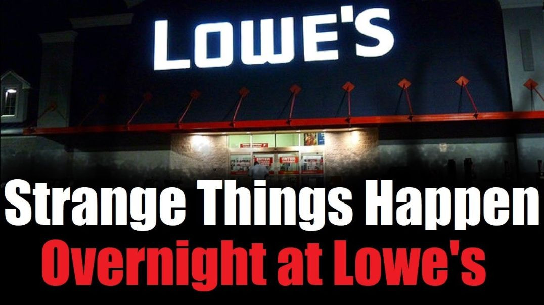 ⁣"Strange Things Happen Overnight at Lowe's" Full Version Creepypasta