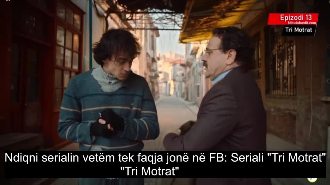 ⁣Tri Motrat - Episodi 12 Pjesa 2