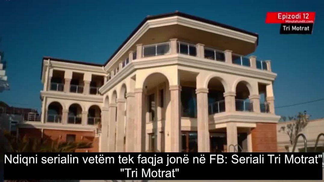 ⁣Tri Motrat - Episodi 11 Pjesa 4