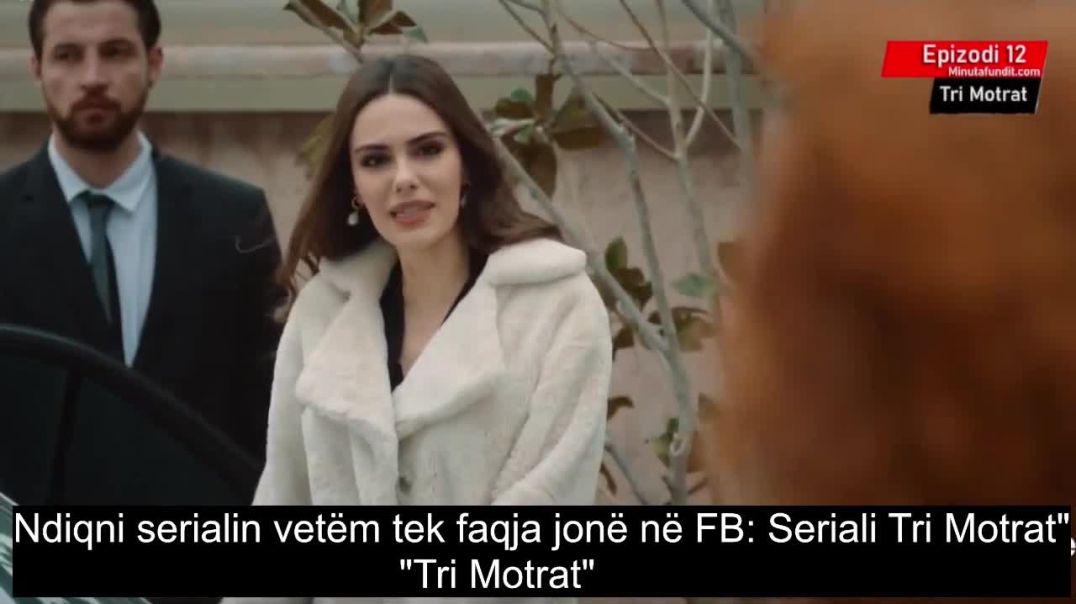 ⁣Tri Motrat - Episodi 11 Pjesa 5