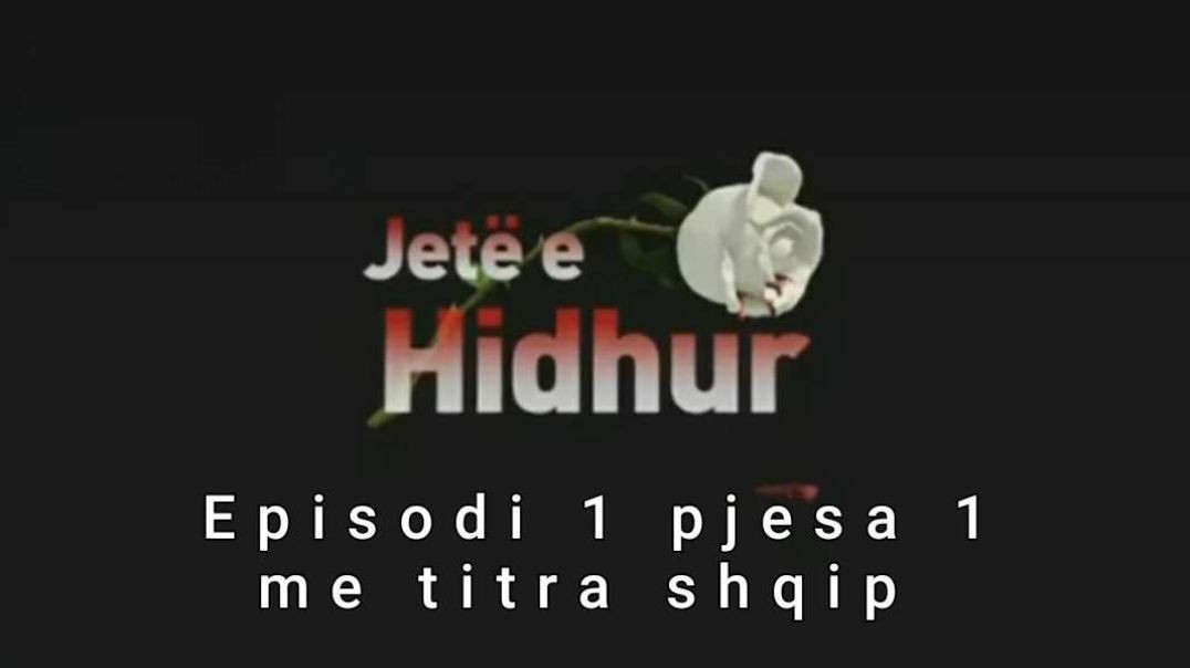 ⁣Jeta e hidhur episodi 1 pjesa 1 me titra shqip