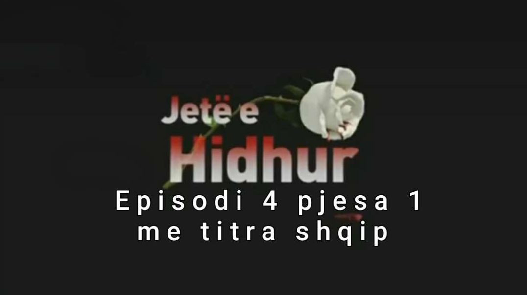 ⁣Jeta e hidhur episodi 4 pjesa e 1 me titra shqip