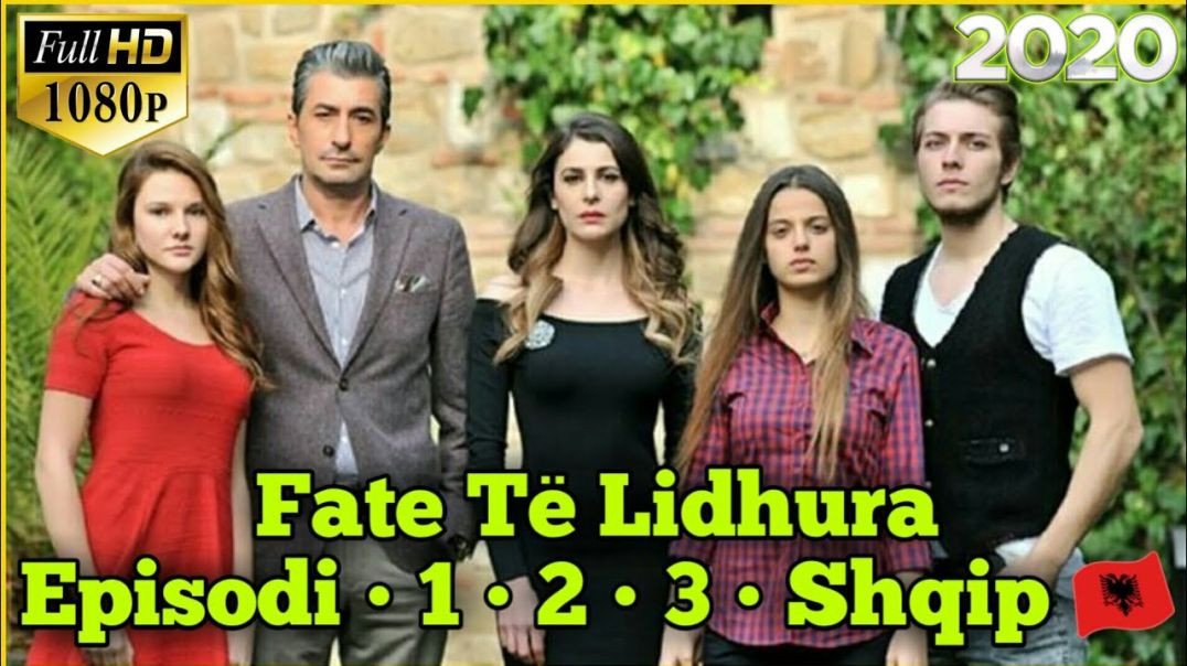 Fate Të Lidhura • Episodi • 1 • 2 • 3 • Shqip __ (480P)