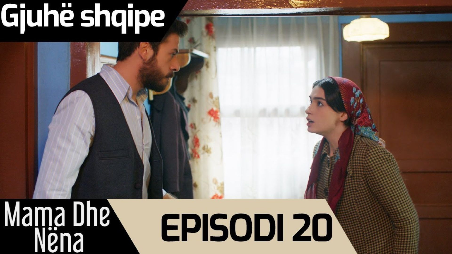 ⁣Mama Dhe Nëna - Episodi 20 (Me titra Shqip)