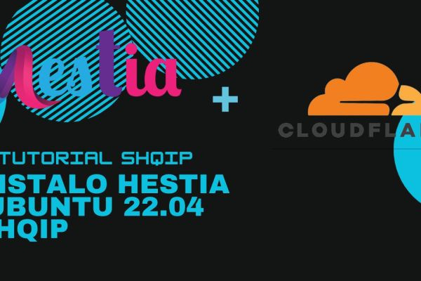 Konfiguroni panelin e kontrollit Hestia me CloudFlare në Ubuntu 22.04