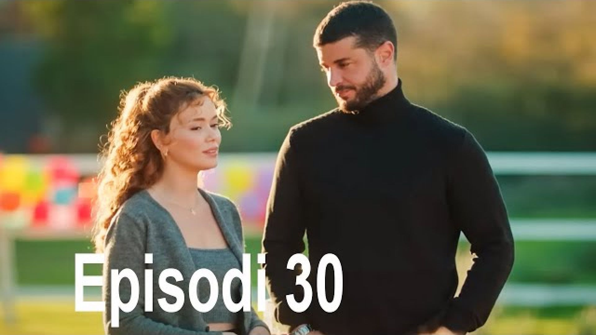 Vajza ime e vogël - Episodi 30