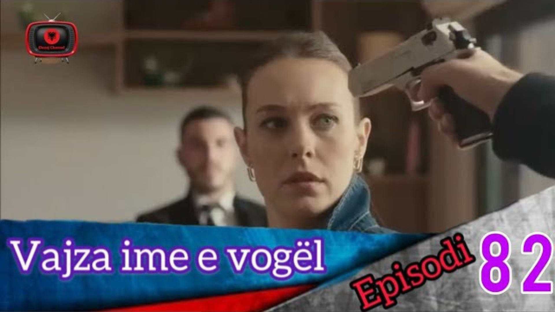 Vajza ime e Vogel - Episodi 82