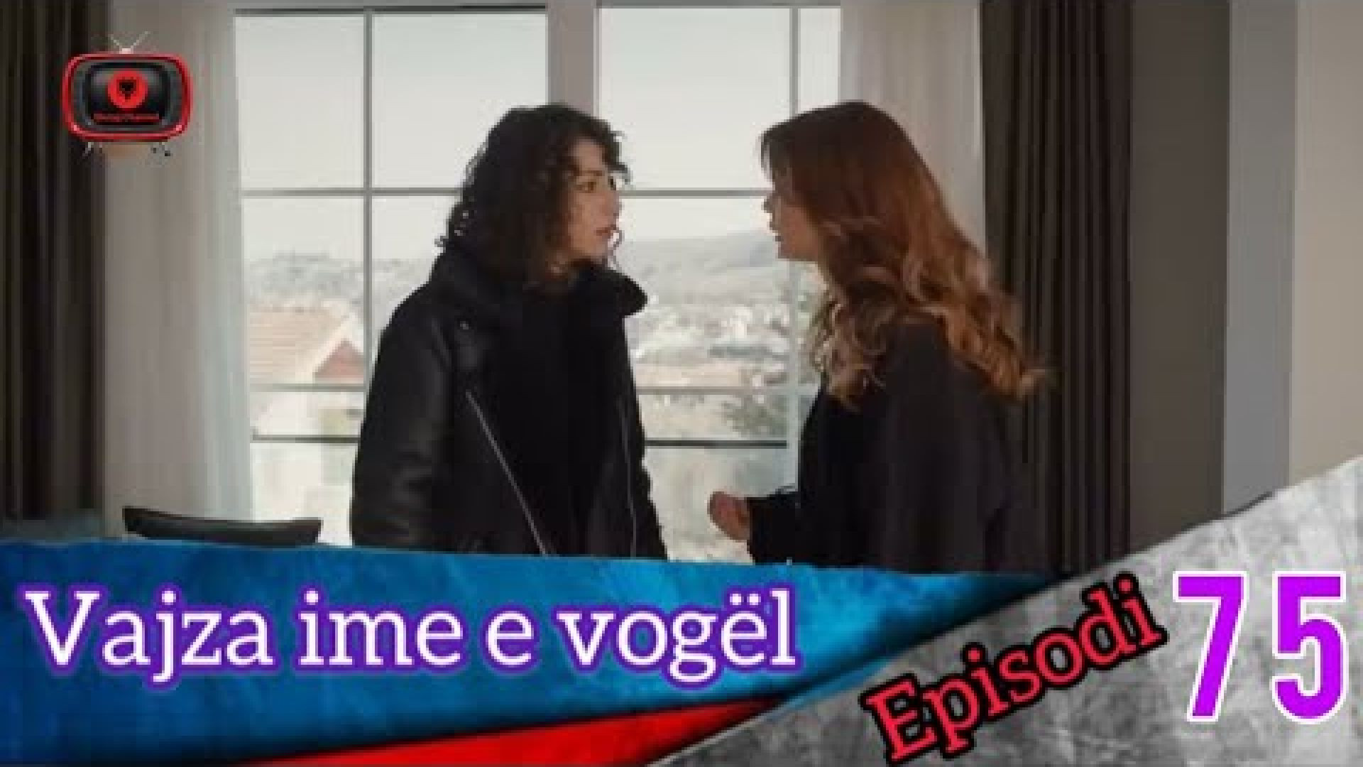 Vajza ime e Vogel - Episodi 75