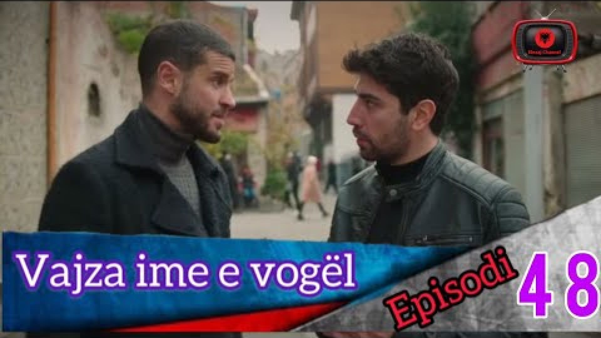 Vajza ime e Vogel - Episodi 48