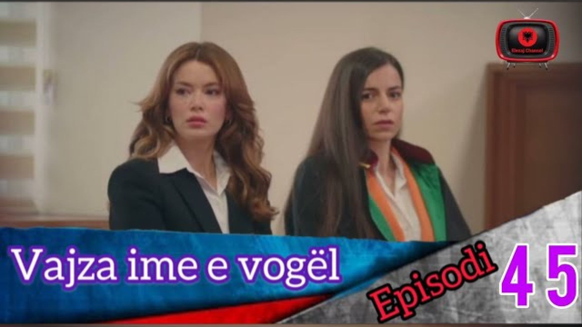 Vajza ime e Vogel - Episodi 45