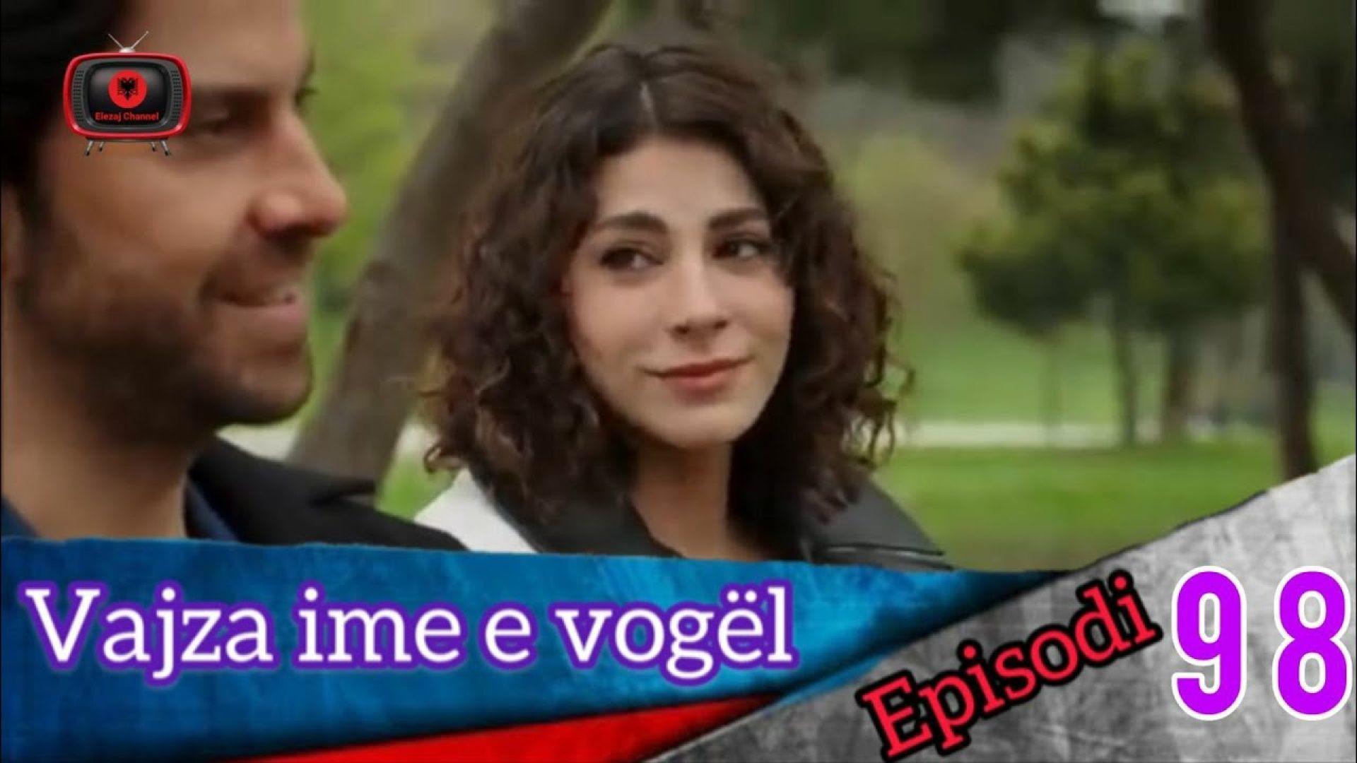 Vajza ime e Vogel - Episodi 98